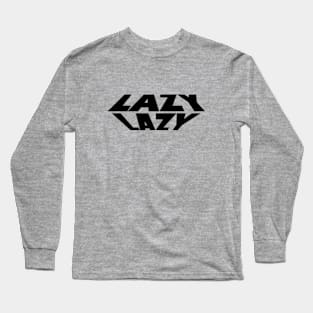 Lazy Long Sleeve T-Shirt